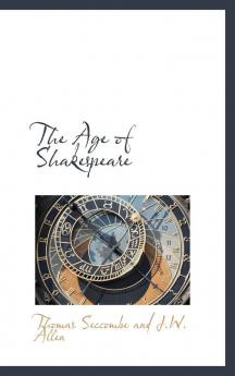 The Age of Shakespeare