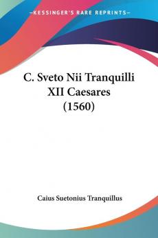 C. Sveto Nii Tranquilli XII Caesares