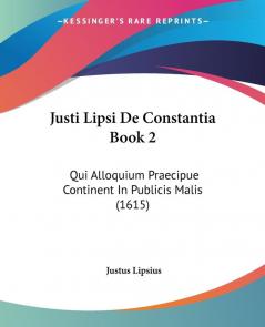 Justi Lipsi De Constantia Book 2