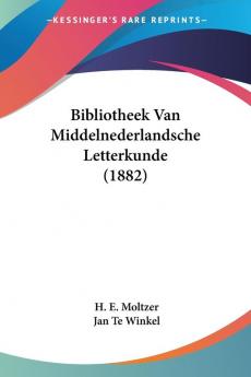 Bibliotheek Van Middelnederlandsche Letterkunde