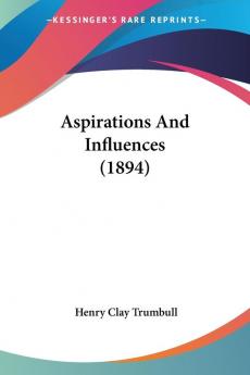 Aspirations And Influences (1894)
