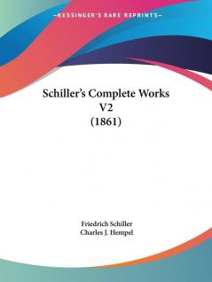 Schiller's Complete Works V2 (1861)