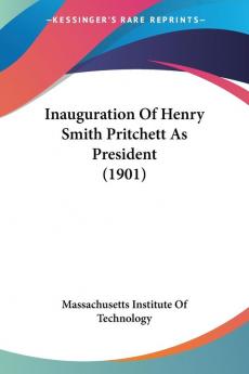 Inauguration Of Henry Smith Pritchett As President (1901)