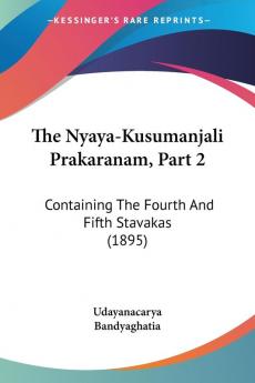 The Nyaya-Kusumanjali Prakaranam Part 2