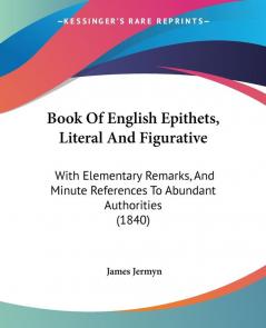 Book Of English Epithets Literal And Figurative