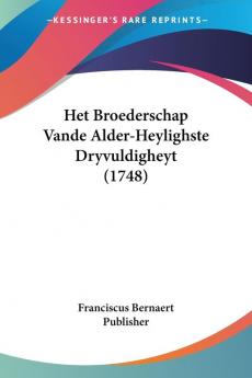 Het Broederschap Vande Alder-Heylighste Dryvuldigheyt (1748)