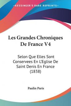 Les Grandes Chroniques De France V4