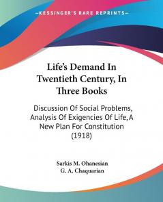 Life's Demand In Twentieth Century In Three Books