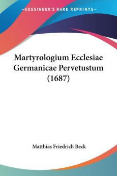 Martyrologium Ecclesiae Germanicae Pervetustum (1687)
