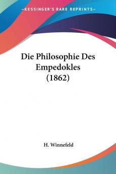 Die Philosophie Des Empedokles (1862)