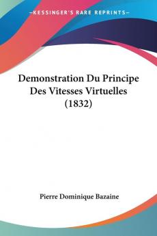 Demonstration Du Principe Des Vitesses Virtuelles (1832)