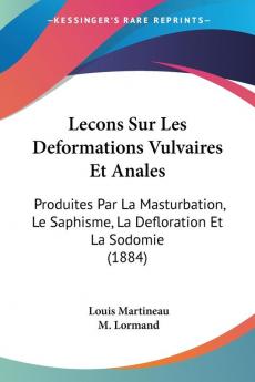 Lecons Sur Les Deformations Vulvaires Et Anales