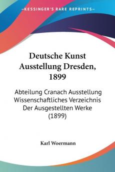 Deutsche Kunst Ausstellung Dresden 1899