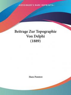Beitrage Zur Topographie Von Delphi (1889)