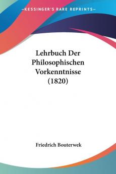 Lehrbuch Der Philosophischen Vorkenntnisse (1820)