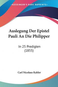 Auslegung Der Epistel Pauli An Die Philipper