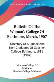 Bulletin Of The Woman's College Of Baltimore March 1907