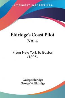 Eldridge's Coast Pilot No. 4