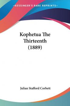 Kophetua The Thirteenth (1889)