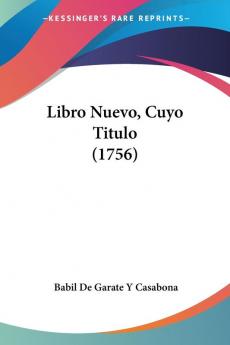 Libro Nuevo Cuyo Titulo (1756)