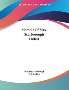 Memoir Of Mrs. Scarborough (1884)