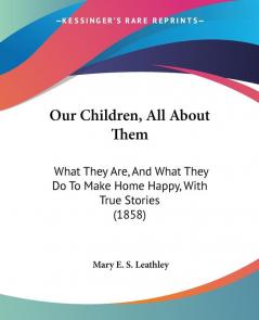 Our Children All About Them