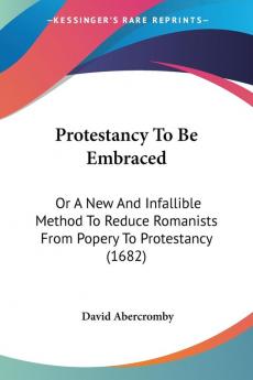 Protestancy To Be Embraced