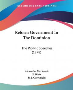 Reform Government In The Dominion