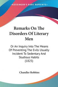 Remarks On The Disorders Of Literary Men