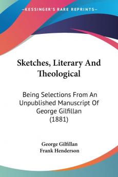 Sketches Literary And Theological