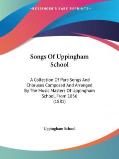 Songs Of Uppingham School