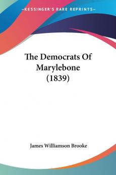 The Democrats Of Marylebone (1839)