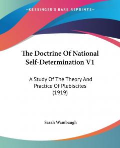 The Doctrine Of National Self-Determination V1