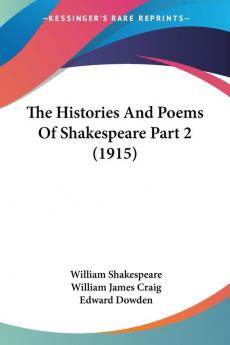 The Histories And Poems Of Shakespeare Part 2 (1915)