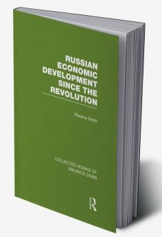 Russian Economic Development Since the Revolution