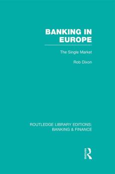 Banking in Europe (Rle Banking & Finance)