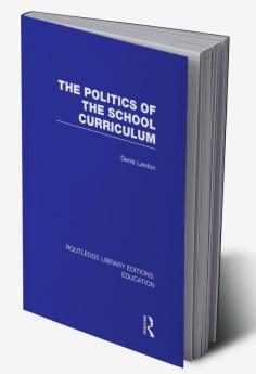 Politics of  the School Curriculum