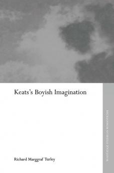 Keats's Boyish Imagination