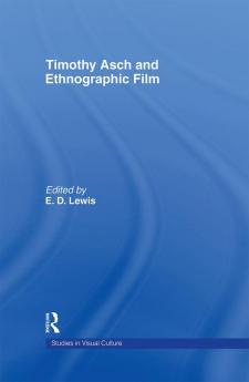 Timothy Asch and Ethnographic Film