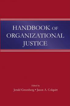 Handbook of Organizational Justice