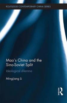Mao's China and the Sino-Soviet Split