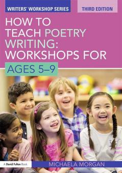 How to Teach Poetry Writing: Workshops for Ages 5-9