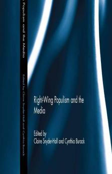 Right-Wing Populism and the Media