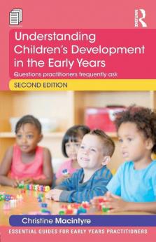 Understanding Children’s Development in the Early Years