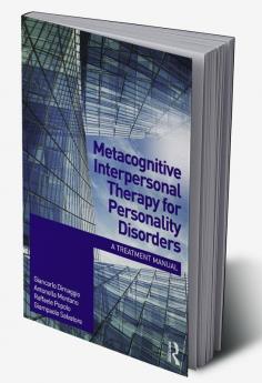 Metacognitive Interpersonal Therapy for Personality Disorders