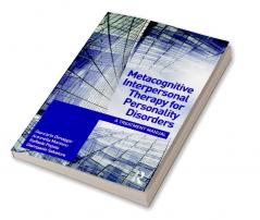 Metacognitive Interpersonal Therapy for Personality Disorders