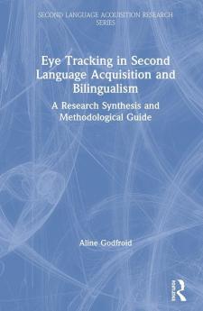 Eye Tracking in Second Language Acquisition and Bilingualism