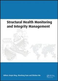 Structural Health Monitoring and Integrity Management