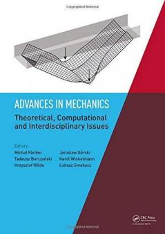 Advances in Mechanics: Theoretical Computational and Interdisciplinary Issues