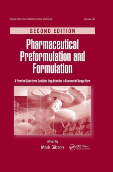 Pharmaceutical Preformulation and Formulation
